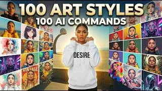 Thumbnail: 100 Art Styles! 100 AI Command Prompt: Transform Your Images Instantly