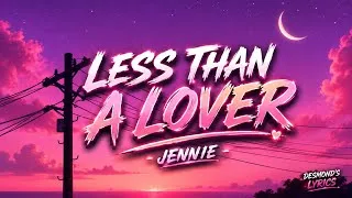 Thumbnail: JENNIE – LESS THAN A LOVER ( LYRIC )