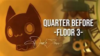 Thumbnail: Hickory OST - Quarter Before -Floor 3-