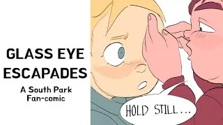 Thumbnail: Glass Eye Escapades! | Butters + Cartman comic