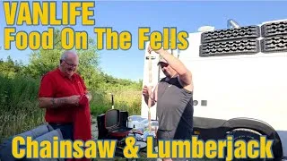 Thumbnail: VANLIFE - FOOD ON THE FELLS - TIME TO TRY MY CHAINSAW & LUMBERJACK 