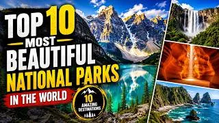 Thumbnail: Top 10 Most Beautiful National Parks in the World