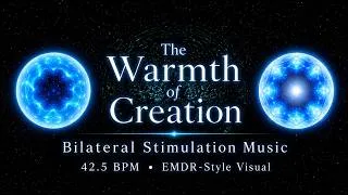 Thumbnail: 42.5 BPM Bilateral Music for Anxiety & Stress Relief | EMDR-Style Visual | The Warmth of Creation