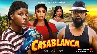 Thumbnail: CASABLANCA - DESTINY ETIKO, GENTLE JACK, JULIET NJEMANZE, Latest 2026 Nigerian Movie
