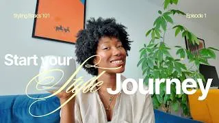 Thumbnail: Styling 101: Find Your Personal Style from Scratch