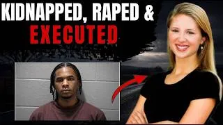 Thumbnail: He Kidnapped a College Student — Then Put Her Through Hell Before Killing Her | True Crime