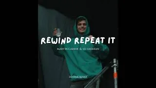 Thumbnail: Martin Garrix & Ed Sheeran - Rewind Repeat It (DEVANK REMIX)