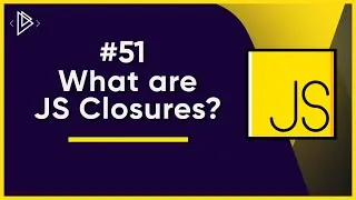 Thumbnail: #51 JS Closures made EASY | JavaScript Full Tutorial