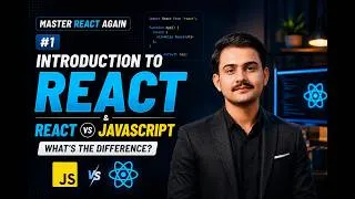 Thumbnail: Introduction to React | React vs JavaScript | Learn React From Scratch | Master React Again #part1