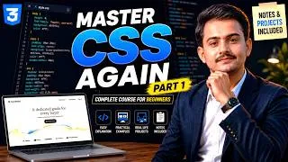 Thumbnail: Master CSS Again | CSS Full Course for Beginners Part 1 | Complete CSS Tutorial with Notes & Project