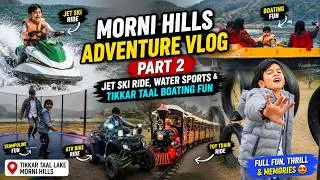 Thumbnail: Morni Hills Adventure Vlog Part 2 | Jet Ski Ride, Water Sports & Tikkar Taal Boating Fun