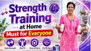 Thumbnail: Powerful Strength Training at Home - Must Activity for Everyone for Healthy Life