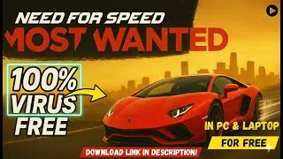 Thumbnail: How to Download Need for Speed Most Wanted on PC/Laptop | Full Setup Tutorial (100% Virus Free)