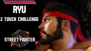 Thumbnail: SF6 RYU - 2 Touch Challenge - Street Fighter 6 Ryu (Season 2)