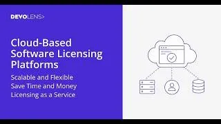 Thumbnail: Cloud-Based Software Licensing Platform - Why The Cloud Is Better