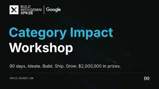 Thumbnail: Build with Gemini XPRIZE Office Hours: How to Write Your Category Impact Narrative + Live Q&A