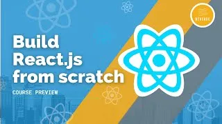 Thumbnail: Build React.js From Scratch | Course Preview