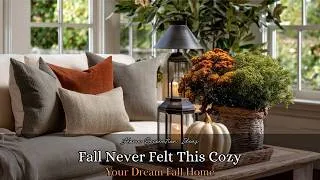 Thumbnail: Early Fall Farmhouse Decorating Ideas 2026 | Create a Cozy, Warm & Timeless Home