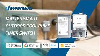 Thumbnail: One Guide to Rule Them All: DEWENWILS Matter Smart Outdoor Pool Pump Timer Setup for Every Platform