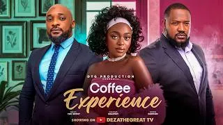Thumbnail: COFFEE EXPERIENCE - DEZA THE GREAT, OKAWA SHAZNAY, MOFE DUNCAN, 2026 LATEST NIGERIAN MOVIE