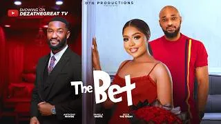 Thumbnail: THE BET - DEZA THE GREAT, PAMELA OKOYE, ANTHONY WOODE, NIGERIAN MOVIES 2026, LATEST FULL MOVIES