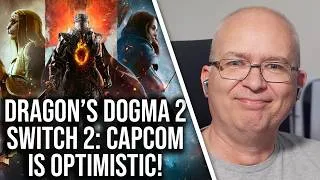 Thumbnail: Dragon's Dogma 2 Switch 2 Optimisations Will Benefit All Systems