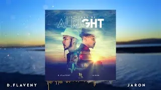 Thumbnail: D. Flaveny ft Jaron - It's Gonna Be Alright (Audio)