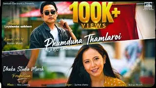Thumbnail: Phumduna Thamlaroi Official MV 4K || Amarr & Tete Sapam || Surma Chanu