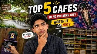 Thumbnail: Top 5 Cafes in Ho Chi Minh City You MUST Visit! 🇻🇳 | Indian in Vietnam
