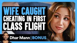 Thumbnail: Wife Caught CHEATING In FIRST CLASS Flight | Dhar Mann Bonus!
