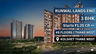 Thumbnail: Runwal Lands End |3 BHK in Kolshet Thane From 1.25 Cr | Ulhas River Views