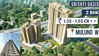 Thumbnail: Srishti Oasis Bhandup West | 2 BHK Bhandup Mulund - Full Apartment Tour & Amenities