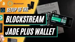Thumbnail: Blockstream Jade Plus Setup and Tutorial