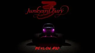 Thumbnail: Junkyard Fury 3 : Dev Log #10