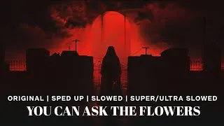 Thumbnail: BYASTRAL - YOU CAN ASK THE FLOWERS (SLOWED) YOU CAN ASK THE FLOWERS (SUPER SLOWED) HORROR MIX