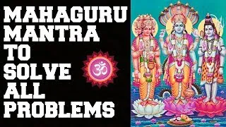 Thumbnail: MAHAGURU MANTRA: SOLVE LIFE'S BIGGEST PROBLEMS | VERY POWERFUL LISTEN DAILY