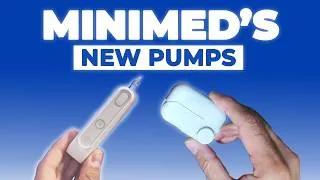 Thumbnail: MiniMed Flex & First Look at the MiniMed Fit Patch Pump