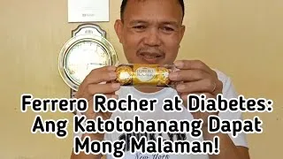 Thumbnail: Ferrero Rocher at Diabetes: Ang Katotohanang Dapat Mong Malaman!