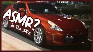 Thumbnail: ASMR?︱Driving The 370z (NO TALKING)