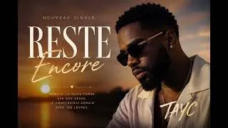 Thumbnail: Tayc - Reste encore 