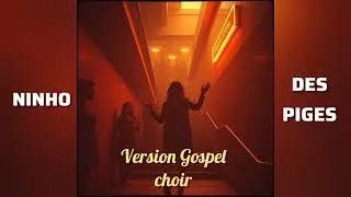 Thumbnail: NINHO - DES PIGES [Version Gospel Choir]