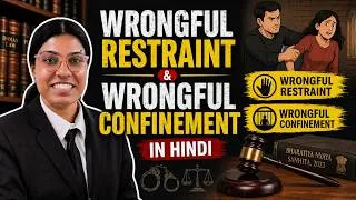 Thumbnail: WRONGFUL RESTRAINT & WRONGFUL CONFINEMENT | IN HINDI | BNS | LAW IN MINUTES | DIALECTICAL GIRL