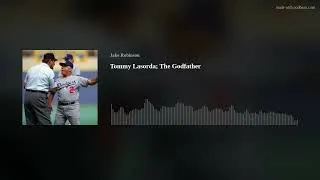 Thumbnail: Tommy Lasorda; The Godfather