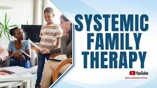 Thumbnail: Systemic Family Therapy