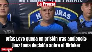Thumbnail: Urías Lovo queda en prisión tras audiencia: juez toma decisión sobre el tiktoker