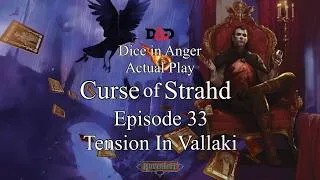 Thumbnail: Curse of Strahd  Episode 33  Dice in Anger Actual Play D&D  Tension in Vallaki.