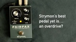 Thumbnail: Strymon Fairfax: Strymon's best pedal yet is… an overdrive?