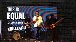 Thumbnail: This Is EQUAL - KiKuJaPu  (Live Performance at Record Store Day)