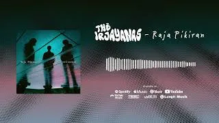 Thumbnail: The Irjayanas - Raja Pikiran (Official Audio)