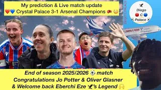 Thumbnail: Crystal Palace 1-2 Arsenal #live match prediction #update & Congrats Jo Potter & Oliver Glasner